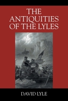 The Antiquities of the Lyles 1977285996 Book Cover
