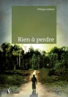 Rien à perdre (French Edition) 2342030126 Book Cover