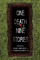 One Death, Nine Stories 0763652857 Book Cover