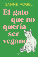 El gato que no quería ser vegano / MENEERTJE (Spanish Edition) 8425371031 Book Cover