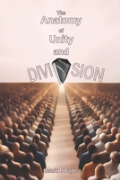 The Anatomy of Unity and Division 1966992130 Book Cover