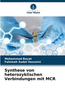 Synthese von heterozyklischen Verbindungen mit MCR (German Edition) 6207945646 Book Cover