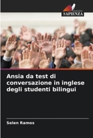 Ansia da test di conversazione in inglese degli studenti bilingui (Italian Edition) 6207605608 Book Cover