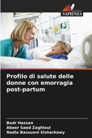 Profilo di salute delle donne con emorragia post-partum (Italian Edition) 6208412285 Book Cover
