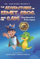 The Adventures of Kemet, Croc, and His Cape: King Menelik II and his Legacy B08QDSM7VM Book Cover