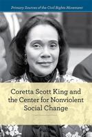 Coretta Scott King and the Center for Nonviolent Social Change 1502618761 Book Cover