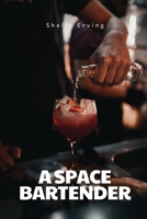 A space bartender 0931133173 Book Cover