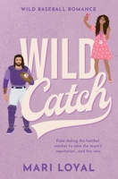 Wild Catch: Wild Baseball Romance B0F8JDMLV6 Book Cover