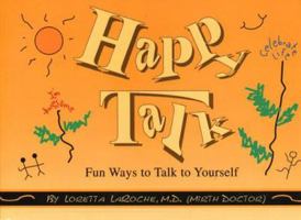 Happy Talk (Little books of wit and wisdom) 0964401495 Book Cover