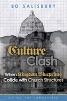 Culture Clash: Doing the Impossible 1694871339 Book Cover