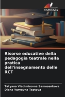 Risorse educative della pedagogia teatrale nella pratica dell'insegnamento delle RCT (Italian Edition) 6209746845 Book Cover