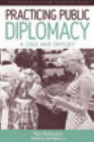 Deploying America's Soft Power: Us Public Diplomacy During the Cold War (Explorations in Culture and International History) 1845454758 Book Cover