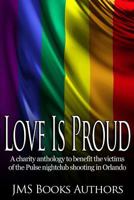 Love Is Proud 1534909052 Book Cover