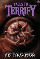 Tales to Terrify: Eldritch Beasts, Doppelgangers, Occult Rituals, and Other Diabolical Fates B0GWHYPMSR Book Cover