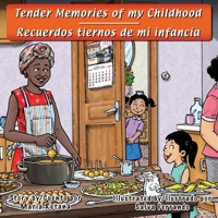 Tender Memories of my Childhood/Recuerdos tiernos de mi infancia B0CMK11LRB Book Cover