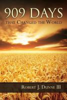 909 Days That Changed the World 0986055271 Book Cover