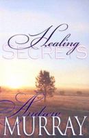 Healing Secrets 088368540X Book Cover