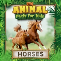Horses: Color Photos & Facts for Young Wildlife Fans B0C5P5L8SR Book Cover