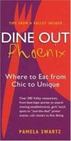 Dine Out Phoenix: Where to Eat from Chic to Unique 0970919328 Book Cover