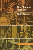 The Pleasure Merchant 1939905664 Book Cover