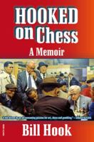 Hooked on Chess 9056912208 Book Cover