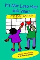 It's Not Leap Year This Year 0972717927 Book Cover