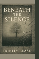 Beneath the Silence B0FCN2D7KV Book Cover