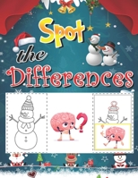 Spot The Differences: Search and find - Puzzle Books for Kids, Boost Your Brain power and Have Fun Spotting the Differences! B08P5VH4LM Book Cover
