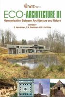 Eco-Architecture III: Harmonisation Between Architecture and Nature 1845644301 Book Cover