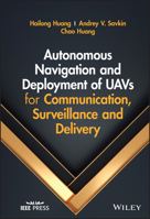 Autonomous Navigation and Deployment of UAVs for Communication, Surveillance and Delivery 1119870836 Book Cover