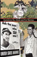 Lore of the Corps: Quotations By, About & For Marines 097457936X Book Cover