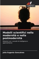 Modelli scientifici nella modernità e nella postmodernità 6207334140 Book Cover