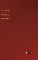 Alemannia: Zwölfter Band 3368221884 Book Cover