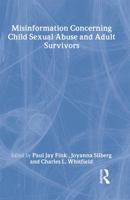 Misinformation Concerning Child Sexual Abuse and Adult Survivors 0789019000 Book Cover