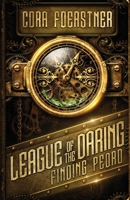 Finding Pedro (League of the Daring #1) 1949945030 Book Cover