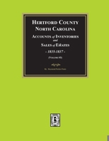 Hertford County, North Carolina Inventories and Sales of Estates, 1835-1837. (Volume #3) 1639141987 Book Cover