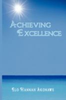 Achieving Excellence 1438913850 Book Cover