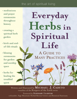 Everyday Herbs in Spiritual Life: A Guide to Many Practices 1594731748 Book Cover