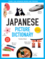 Japanese Picture Dictionary: Learn 1500 Key Japanese Words and Phrases [Ideal for JLPT AP Exam Prep; Includes Online Audio] 4805308990 Book Cover