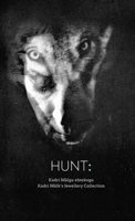 Hunt: Kadri M�lk's Jewellery Collection 3897905922 Book Cover