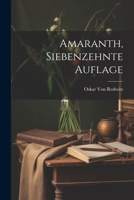 Amaranth, Siebenzehnte Auflage 1022532375 Book Cover