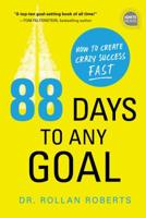 The 90-Day Promise: How to Get Crazy Results - Fast 1492680508 Book Cover