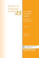 Assessing Academic English: Testing English proficiency 1950-1989 - the IELTS solution (Studies in Language Testing) 0521542502 Book Cover