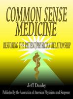 Common Sense Medicine 0984955224 Book Cover