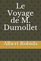 LE VOYAGE DE M. DUMOLLET 3967877167 Book Cover