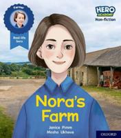 Hero Academy Non-fiction: Oxford Level 4, Light Blue Book Band: Nora's Farm 1382014090 Book Cover