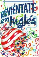 Revientate En Ingles/Humor and Funny Stories As a Way of Learning English 9686801138 Book Cover