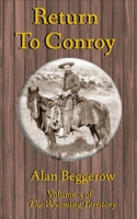 Return To Conroy (Wyoming Territory) 169993035X Book Cover