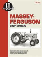Massey-Ferguson Shop Manual: Model Mf65/Models Mf85, Mf88, Mf Super 90, Mf Super 90wr/Models Mf1100, Mf1130/Model Mf1150/Models Mf1105, Mf1135, Mf1 0872883760 Book Cover