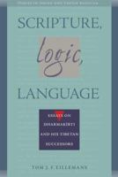 Scripture, Logic, Language: Essays on Dharmakirti and his Tibetan Successors 0861711564 Book Cover